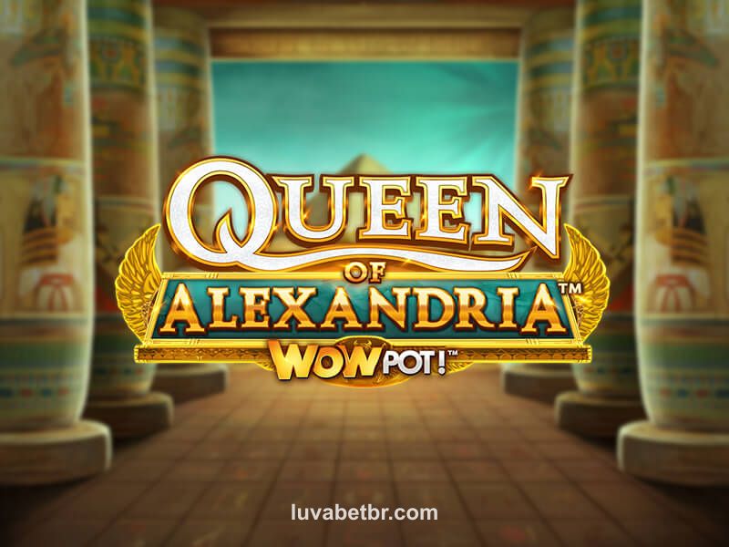 Imagem do jogo Queen of Alexandria WOWPOT! no luva bet